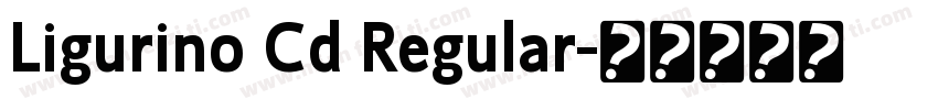 Ligurino Cd Regular字体转换